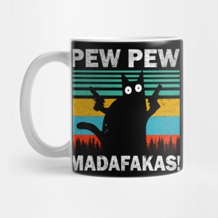 Pew Pew Madafakas Cat Crazy Vintage Funny Cat Owners Mug